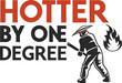 © designfreek.com - HOTTER BY ONE DEGREE