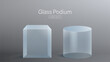 © King Designz - 3D glass transparent crystal. Empty cylindrical pedestal. 3D cylinder and cube glass platforms set background. Vector realistic illustration of transparent plastic round and square