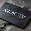 © InfinityVisuals - 'All Access Pass': A sleek, close-up shot of an 'All Access' pass on a textured stone surface, exuding exclusivity and privilege.