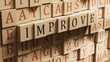 © bo - The word IMPROVE is made of wooden blocks.close up of wooden blocks,Business Concept.3D rendering on wooden background.