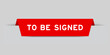 © bankrx - Red color inserted label with word to be signed on gray background