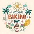 © MD HANIFA BHUYAN - national bikini day, national bikini day art, national bikini day illustration,  national bikini day photo, national bikini day logo