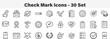 © mstmelon - Set of 30 outline Check Mark icons. Line art icon collection. Editable stroke. Vector illustration