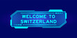 © bankrx - Futuristic hud banner that have word welcome to switzerland on user interface screen on blue background