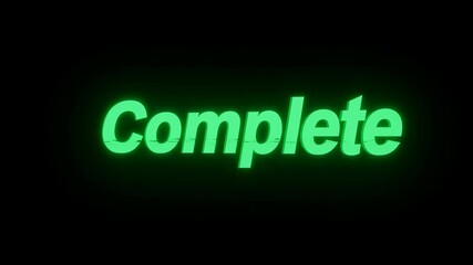 Wall Mural - green glow text complete. digital word complete with light effect. modern concept ending task busine