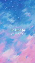 Wall Mural - kind to yourself quote template