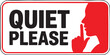 © Hamza - Quiet Please Warning Sign With Red Silhouette Person Gesture And Bold Black Text On White Background For Silence Zone Design