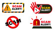© Yuni25 - Scam alert notification set icon. fraud notice alert. malware hack attack atention banner pop up. vector