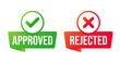 © eharielle - Approved and Rejected Badge Icon with Green Check Mark and Red Cross