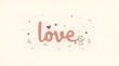 © Pro Clipart - Cute and charming typography with the word 'love' and a tiny mouse. A sweet and whimsical illustration for greeting cards, nursery art, or romantic messages.