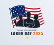 © Welcome to the home  - Thank You Workers Labor Day 2025 Art