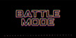 © artyway - BATTLE MODE cyberpunk glitch phrase. Neon RGB HUD design for game interface, combat screen alert, or action mode trigger. Vector illustration