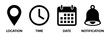 © Hunter Leader - Date, Time, Address, and Notification icon set. Calendar, address, location pointer, and alarm bell icons. Notice alert, Notification, schedule, time clock icons. Vector illustration