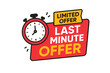 © Clara - Limited offer promotion banner with stopwatch. Last minute offer for one day sales. Promo sticker with countdown timer for exclusive deal. Final call discount vector icon.
