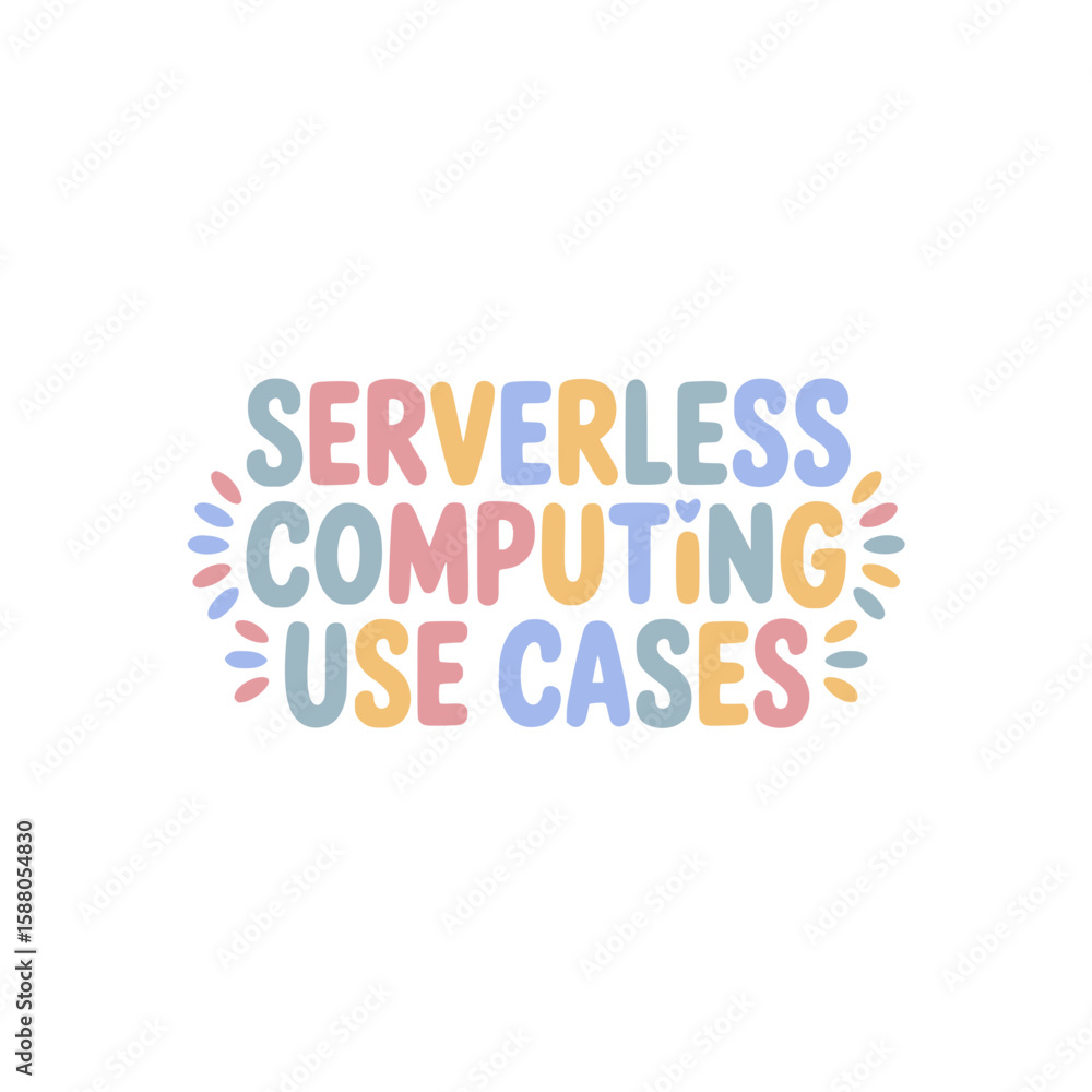 Serverless Computing Use Cases Guide Stock Vector | Adobe Stock