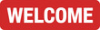 © VectorCraze - “WELCOME” message in white block letters on bold red rectangle, simple high-contrast graphic ideal for signage, greeting, or event themes