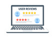© Marie - User reviews on a laptop computer screen. Customer feedback and rating system concept. Online testimonials with good and bad satisfaction rates. Experience evaluation with stars.