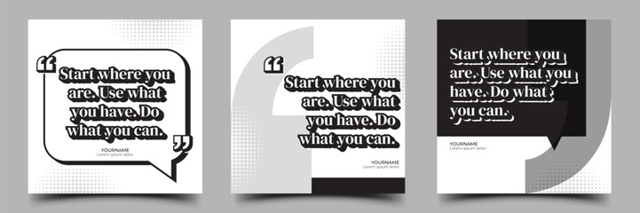 Wall Mural - Black and White Bold Quote Social Media Post Template Collection. Usable for Social Media Post, Card, and Web
