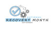 © Daatu C - National Recovery Month. Recovery Concept Design Background.