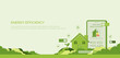 © Benjamas - Energy efficiency concept, Thermal protection efficiency of environmentally friendly home improvement, Sustainable development,Green energy, green technology, Green vector illustration.