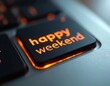 © Viktor - Close-up of illuminated keyboard key displaying happy weekend. Represents digital communication, online greetings, anticipation of leisure time vacation. Perfect for themes of relaxation, enjoyment,