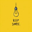 © Johannes - keep it simple business concept for marketing creativity project management