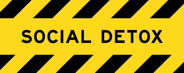 Yellow and black color with line striped label banner with word social detox