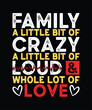 © hashem - Family Crazy Loud Love funny quote T-shirt for reunion