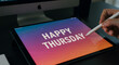 © robbi - Digital Thursday Greeting on Tablet Display