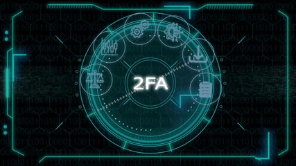 2FA – Two-Factor Authentication. 2FA concept head up display (HUD UI) panel and futuristic technology abstract background,