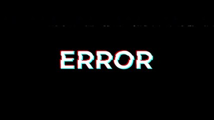 animation error text with glitch effect on black background. Glitchy and distorted black screen showing error text. 4k video