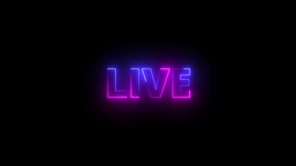 Neon Live Stream Button, Sign Animation with live Text Blinking Live Button Symbol for Broadcasting, Streaming, and Online Stream with Alpha channel, Suitable for TV Shows, and social Live