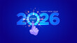 © New concept & ideas - Happy new year 2026. Technology enable and fresh start concept. 2026 Number with button and hand finger on blue background.