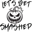 © Md Raju - Spooky jack o lantern with lets get smashed text for halloween party or celebration design