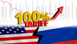 © Yah_ya - US Trade Warning Russia with 100 Percent Tariff Tax Concept
