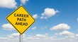 © Chainarong - Yellow diamond road sign indicating 'Career Path Ahead' under a bright blue sky with fluffy clouds