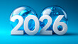 © www.freund-foto.de - Transparente Glaskugeln mit der Zahl 2026 auf blauem Hintergrund als Neujahrs- oder Zukunftskonzept