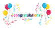 © Priya - Colorful congratulations graphic with balloons and confetti. Celebration, greeting, party, fun, happy, congrats, well wishes.