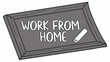 © Disfa TARO - Work From Home Illustration Chalkboard Design with Chalk Remote Work Concept Home Office Freelance Telework Digital Nomad Stay at Home Quarantine Isolation Business Office Workplace Employment Job Ca.