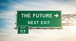© Ethan - Green highway sign displaying the future next exit indicating direction to upcoming opportunity and growth