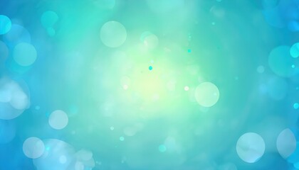 Wall Mural - dreamy aqua teal bokeh blur background with glowing light circles and soft gradient texture perfect 