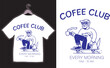 © arpongfx - Coffee Club Every Morning  Minimalist Coffee  Streetwear Typography T-shirt Design