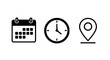 © Ryan - Calendar clock location icons set for scheduling events and planning meetings simple icons