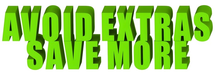 Wall Mural - Avoid Extras Save More , 3d text