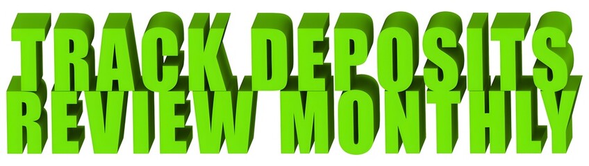 Wall Mural - Track Deposits Review Monthly , 3d text