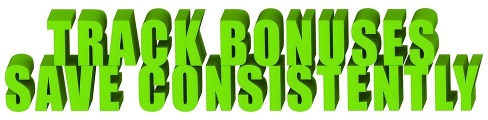 Wall Mural - Track Bonuses Save Consistently , 3d text