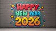 © anowara - Vibrant graffiti style happy new year 2026 celebration message painted on a textured brick wall