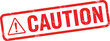 © MDMAHBUBUR - Caution Sign Red Rubber Stamp Effect On White Rectangle Background Isolated
