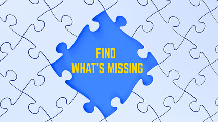 Wall Mural - Find What’s Missing motivational banner on jigsaw puzzle