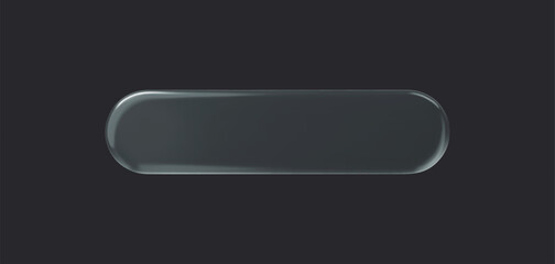 Glass rounded rectangle transparent button on dark background. 3d vector realistic ui icon.